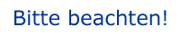 bitte beachten